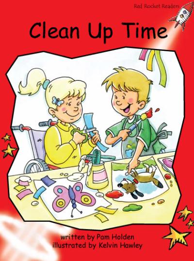 Red Rocket Early Level 1 Fiction B (Level 5): Clean Up Time