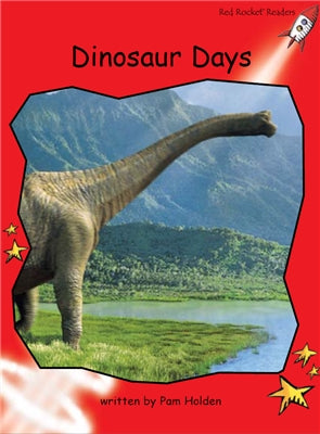 Red Rocket Early Level 1 Non Fiction B (Level 5): Dinosaur Days