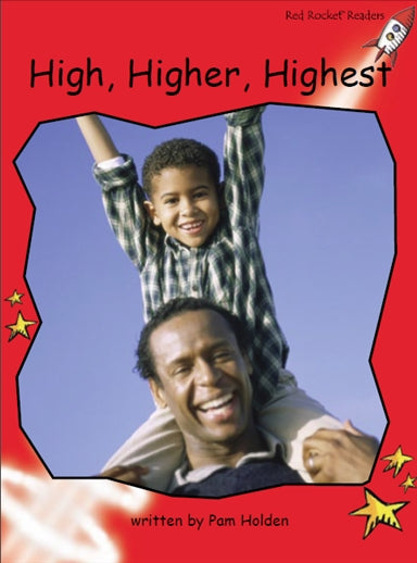 Red Rocket Early Level 1 Non Fiction C (Level 5): High, Higher, Highest