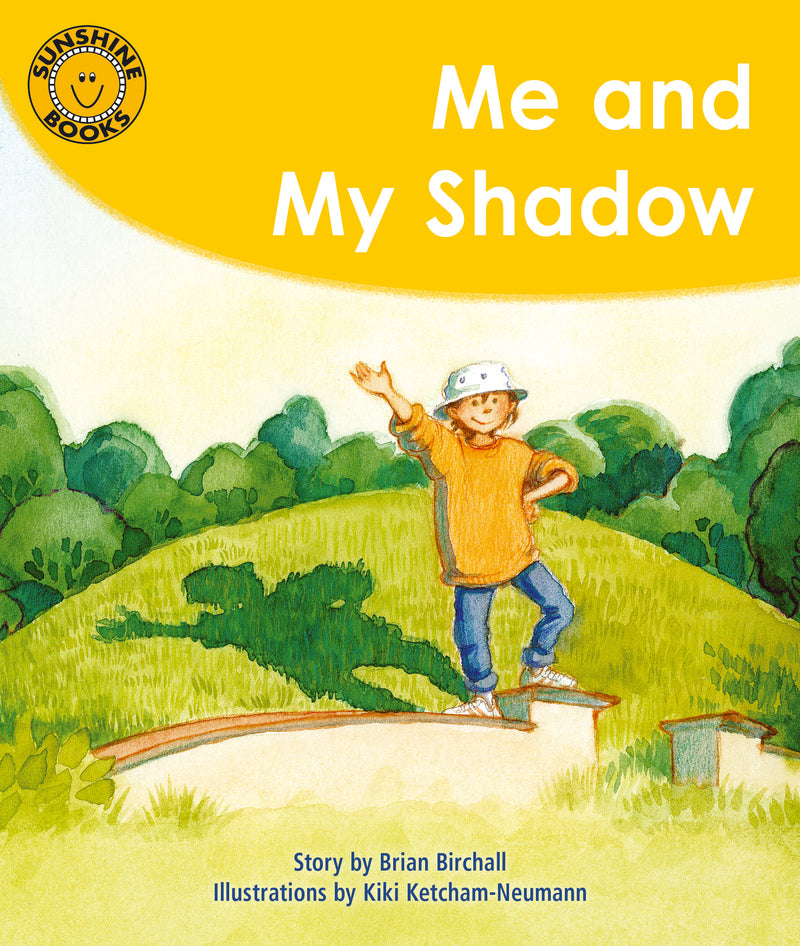 Sunshine Books:Me and My Shadow(L6)
