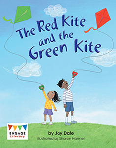 Engage Literacy L6: The Red Kite and the Green Kite