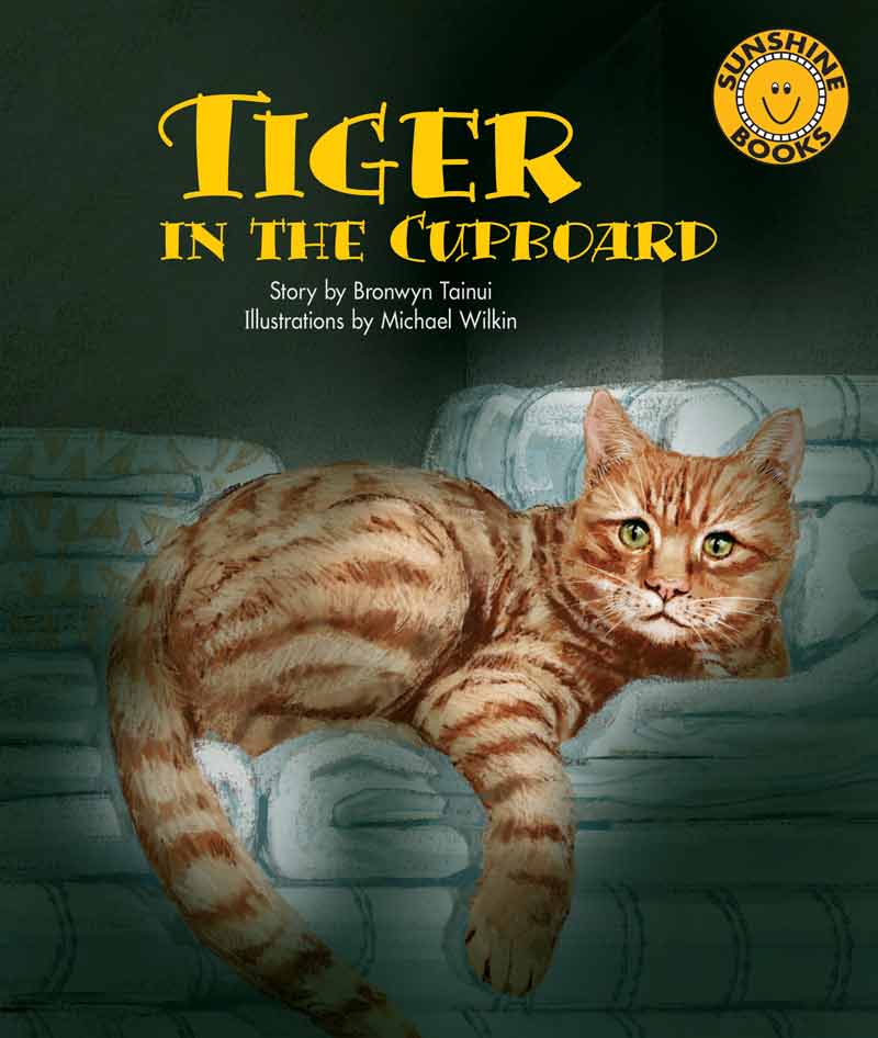 Sunshine Starters Level 7: Tiger in the Cupboard