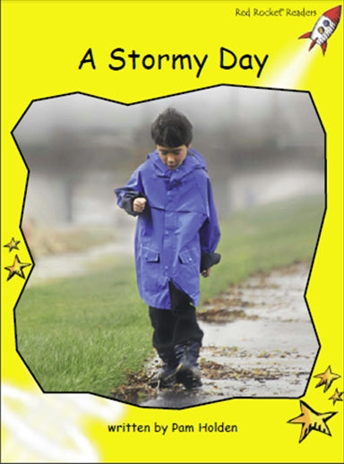 Red Rocket Early Level 2 Non Fiction C (Level 8): A Stormy Day