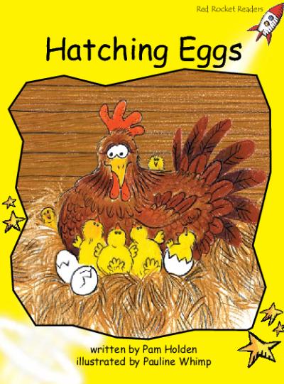 Red Rocket Early Level 2 Fiction A (Level 8): Hatching Eggs