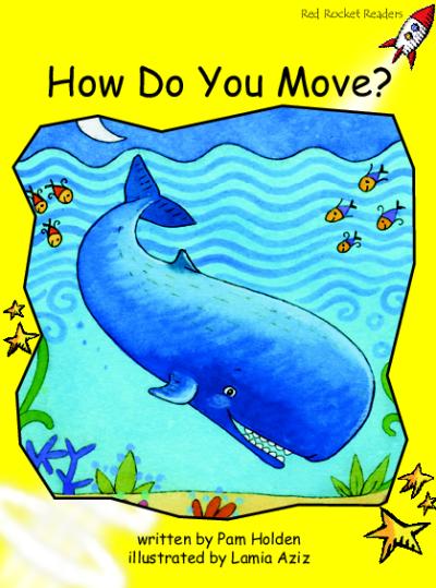 Red Rocket Early Level 2 Fiction A (Level 8): How do you Move?