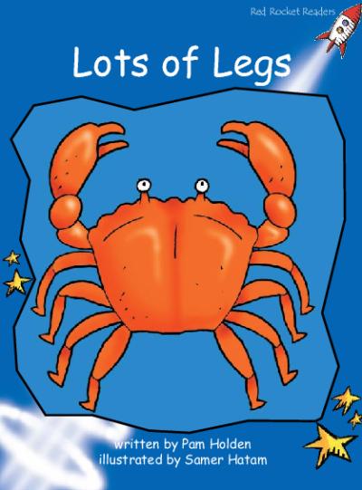 Red Rocket Early Level 3 Fiction A (Level 9): Lots of Legs