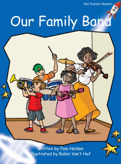 Red Rocket Early Level 3 Fiction B (Level 9): Our Family Band