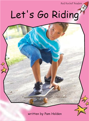 Red Rocket Pre-Reading Non Fiction C (Level 1): Let’s Go Riding