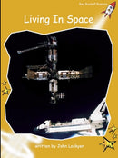 Red Rocket Fluency Level 4 Non Fiction C (Level 21): Living In Space