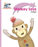 Monkey Says(Rocket Phonics: Lilac-Lift-Off First Words)