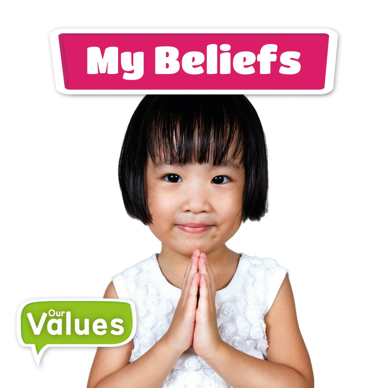 Our Values:My Beliefs