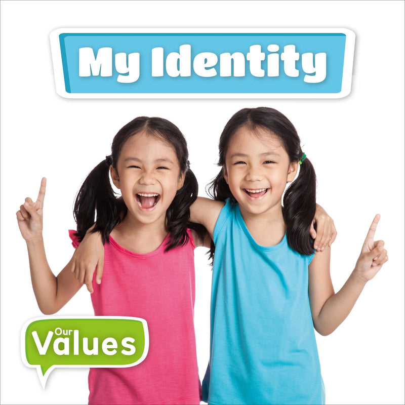 Our Values:My Identity