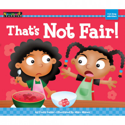 That's Not Fair!(I Get Along with Others)