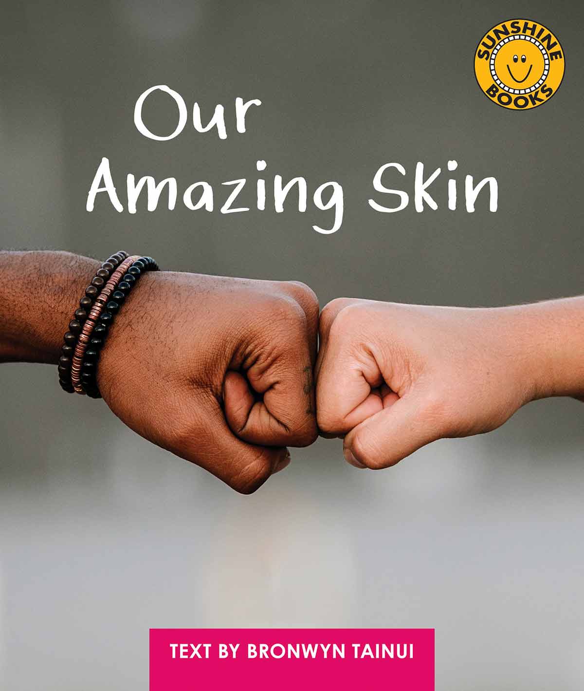 Sunshine Starters Level 16:Our Amazing Skin