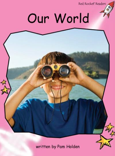 Red Rocket Pre-Reading Non Fiction C (Level 1): Our World