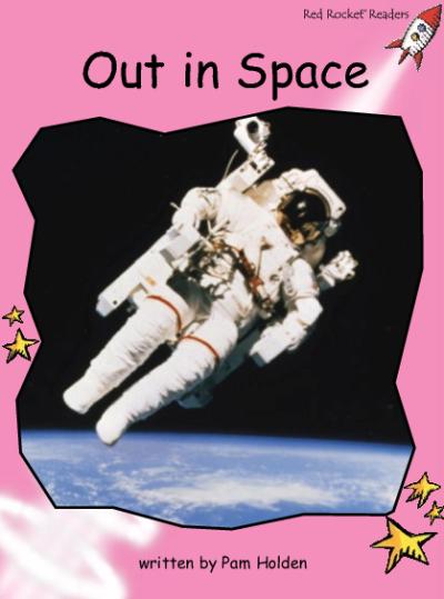 Red Rocket Pre-Reading Non Fiction B (Level 1): Out in Space