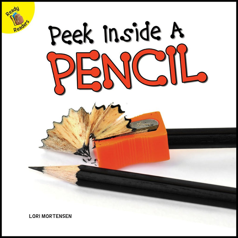 Ready Readers:Peek Inside a Pencil