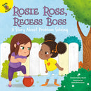 Ready Readers:Rosie Ross, Recess Boss