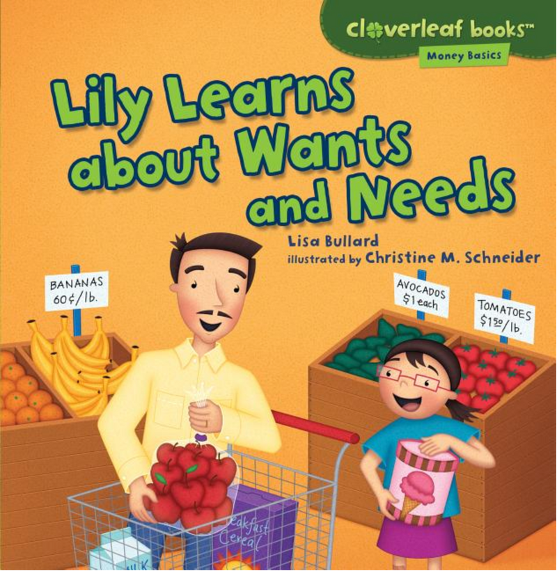 Money Basics: Lily Learns about Wants and Needs