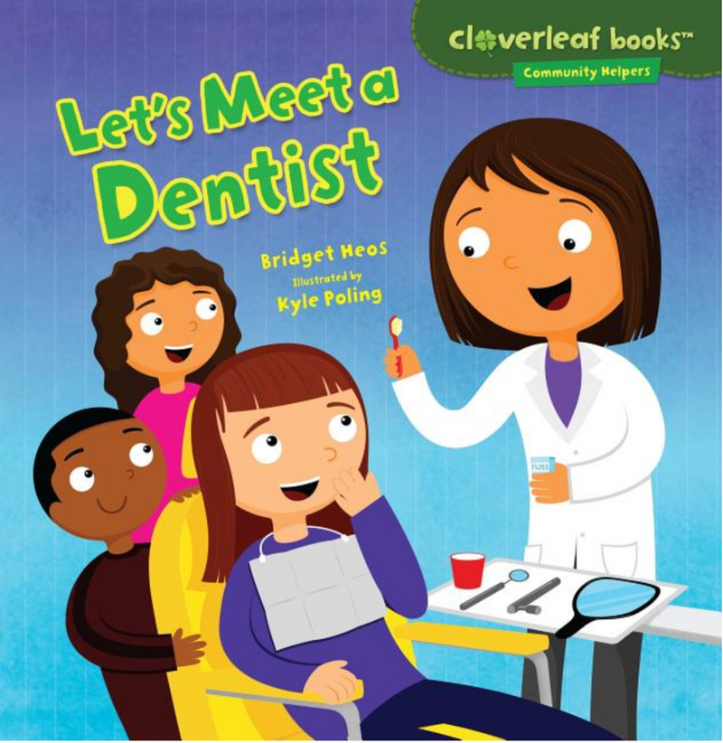 Community Helpers: Let's Meet a Dentist