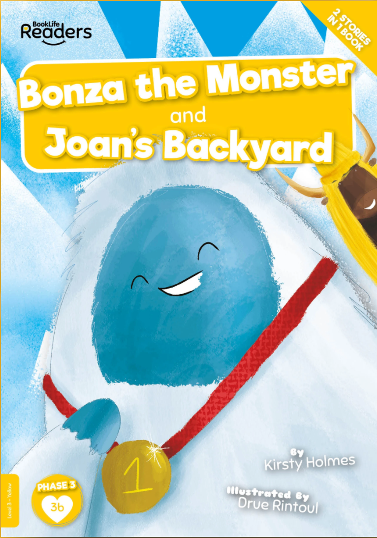 BookLife Readers - Yellow: Bonza The Monster and Joan's Back Yard