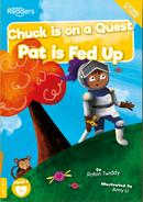 BookLife Readers - Yellow: Chuck Is On A Quest And Pat Is Fed Up