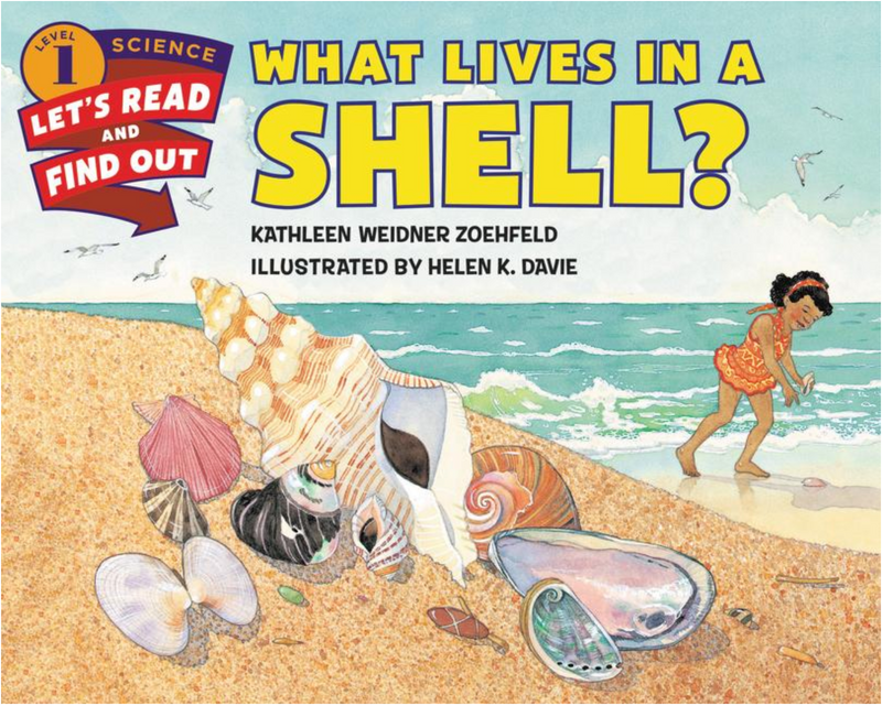 What Lives in a Shell?(Let's-Read-And-Find-Out Science 1)