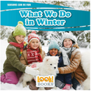 What We Do In Winter(Seasons Can Be Fun)