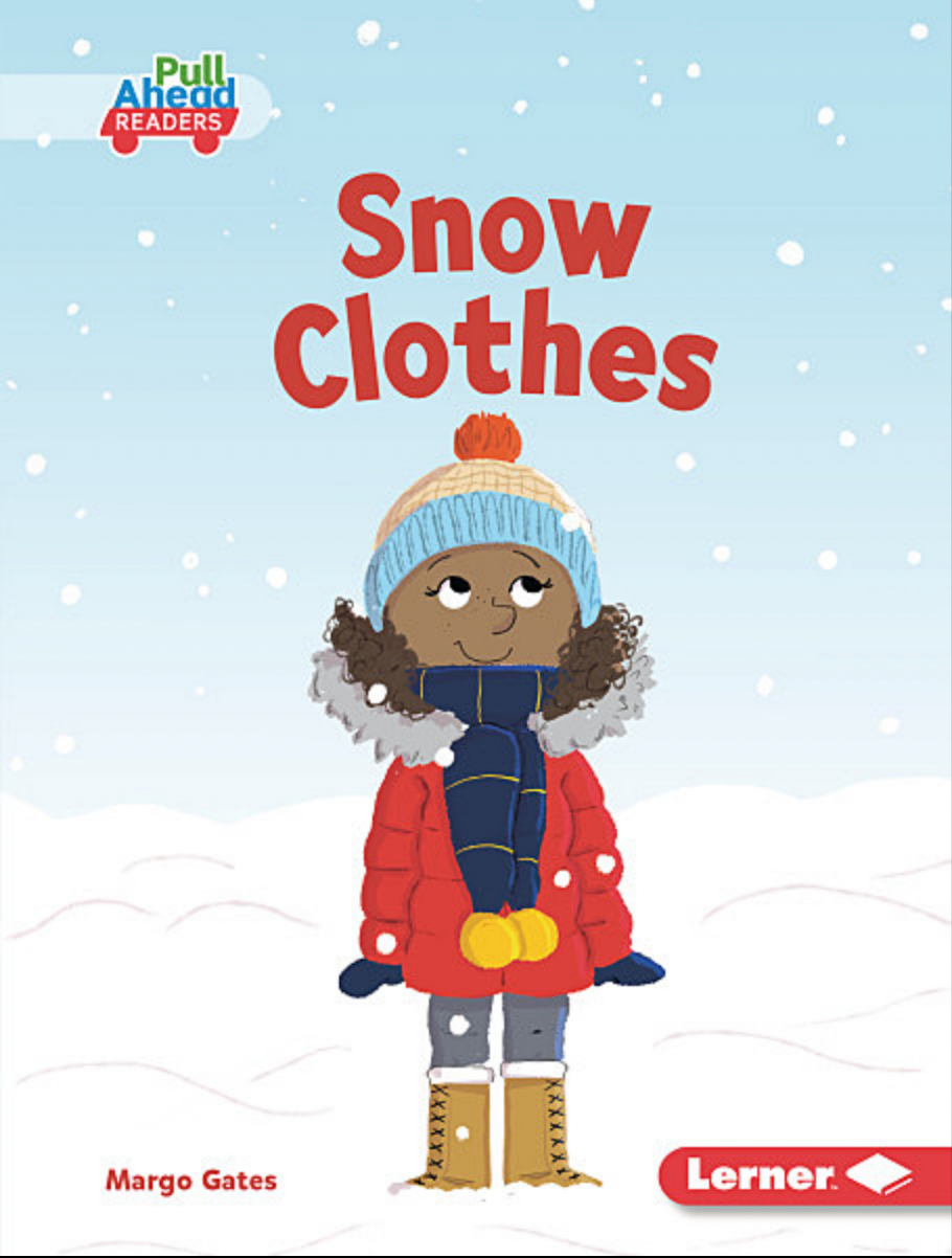 Seasons All Around Me:Snow Clothes