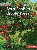 Plant Life Cycles:Let's Look at Apple Trees