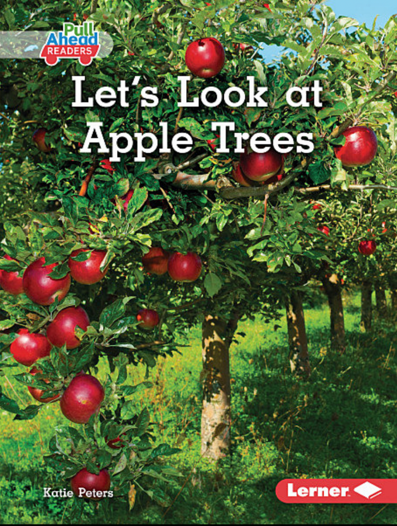 Plant Life Cycles:Let's Look at Apple Trees