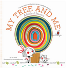 My Tree and Me: A Book of Seasons