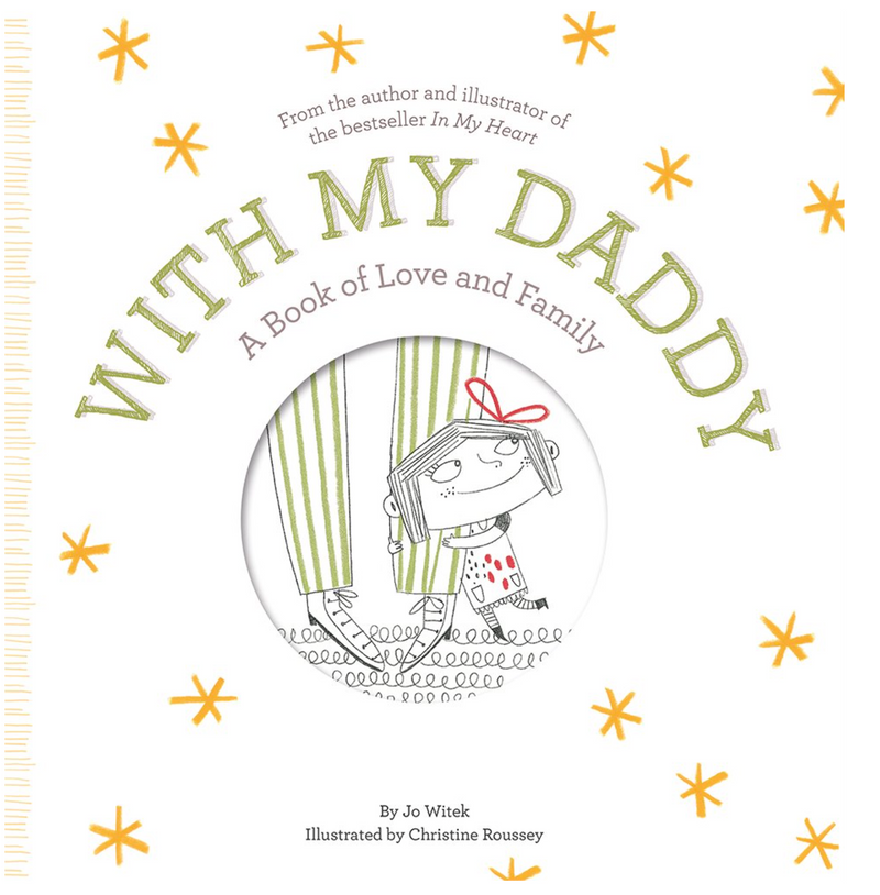 With My Daddy: A Book of Love and Family