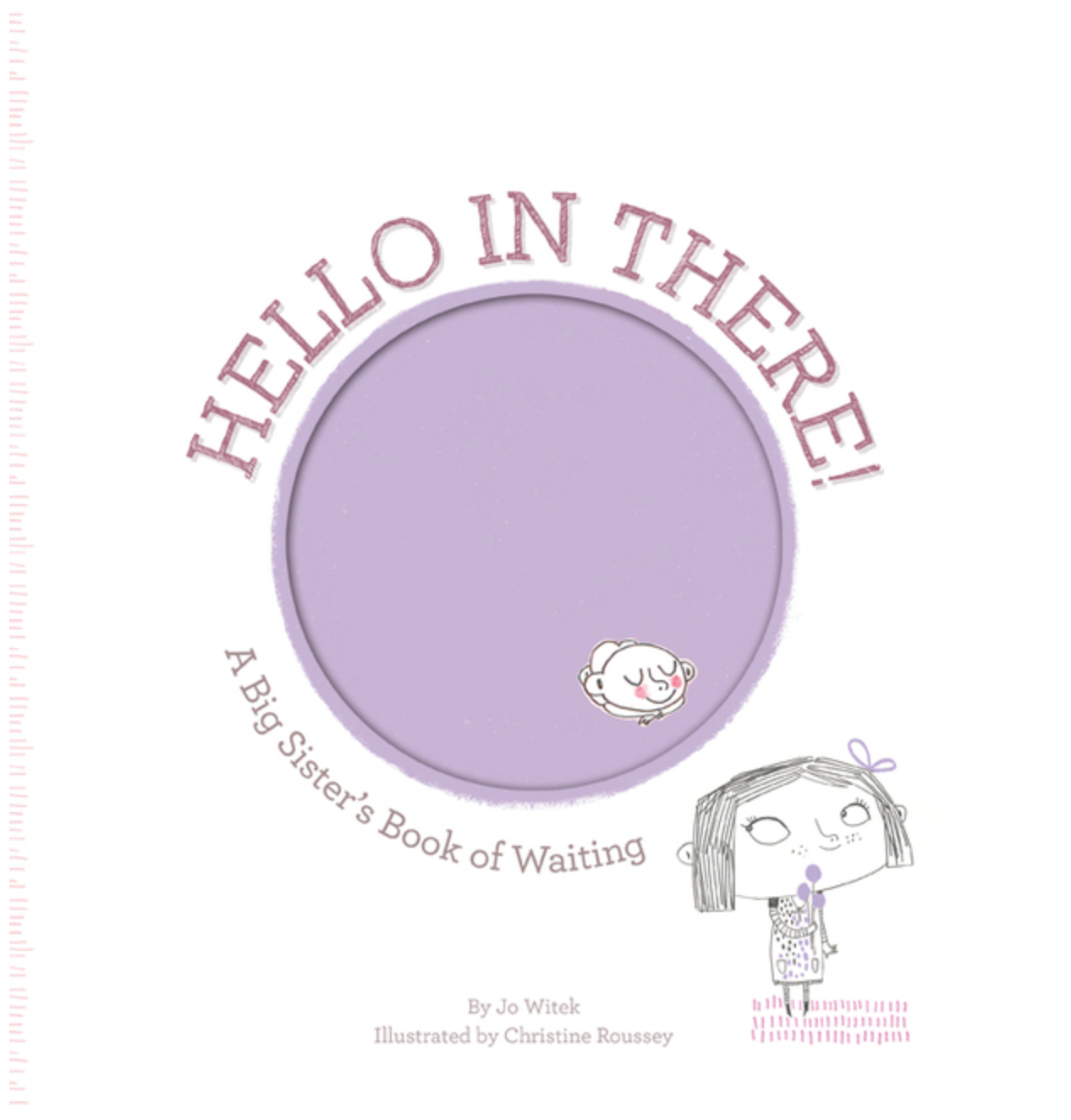 Hello in There!: A Big Sister's Book of Waiting