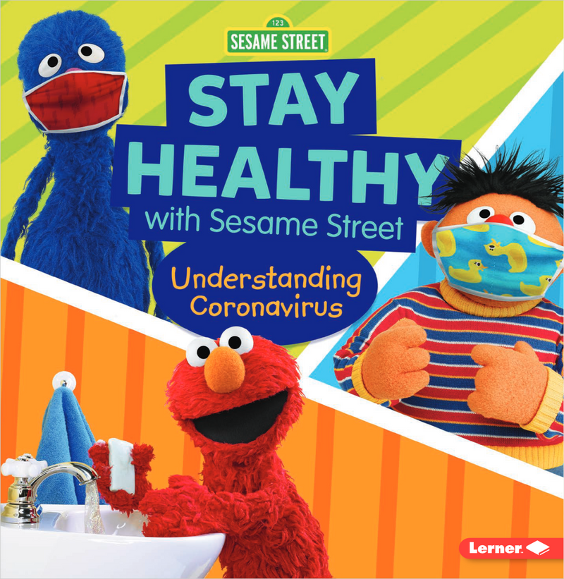 Stay Healthy with Sesame Street: Understanding Coronavirus(Paperback)