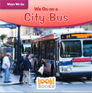 We Go on a City Bus(Paperback)
