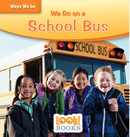 We Go on a School Bus(Paperback)