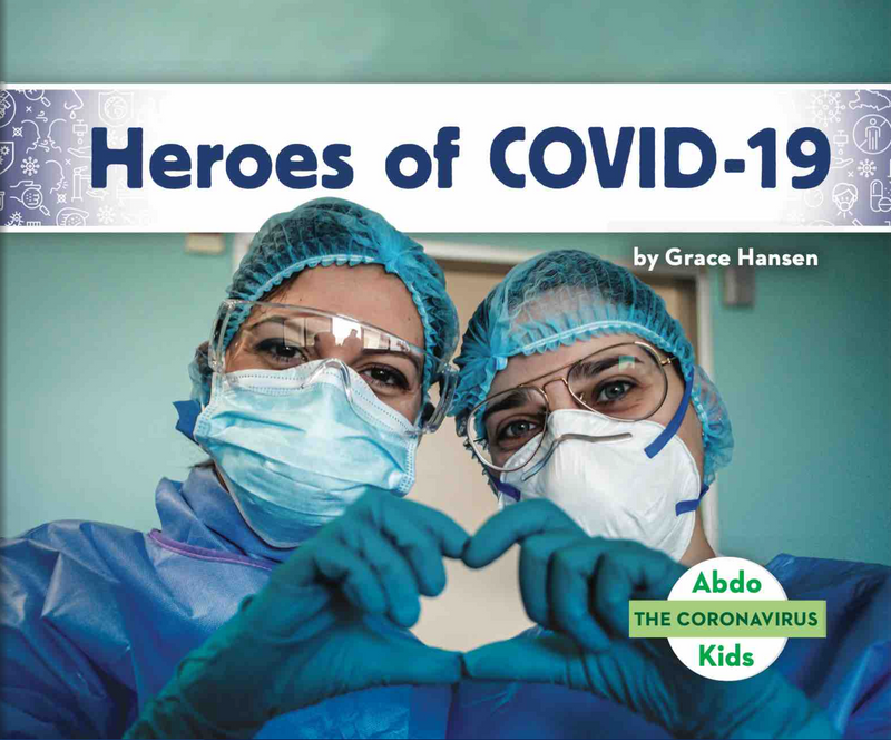 The Coronavirus:Heroes of COVID-19(PB)