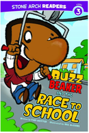 Buzz Beaker and the Race to School (Buzz Beaker Books)