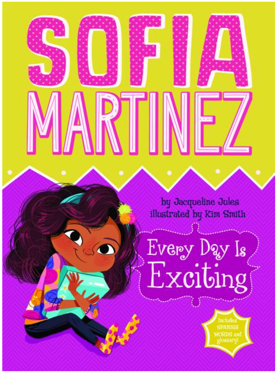 Every Day Is Exciting (Sofia Martinez #3)