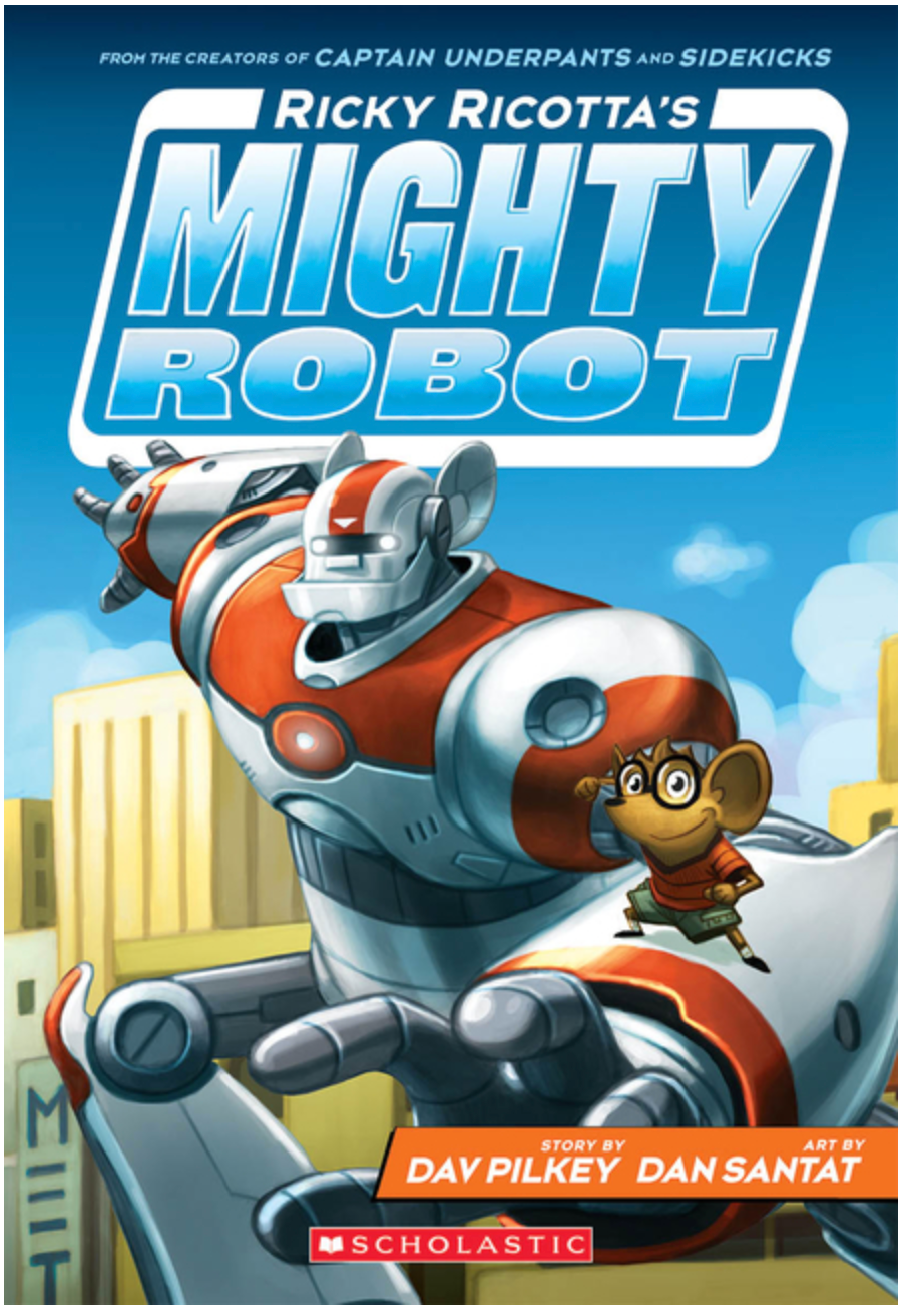 Ricky Ricotta's Mighty Robot (Ricky Ricotta's Mighty Robot #1)
