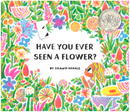 Have You Ever Seen a Flower(HB)