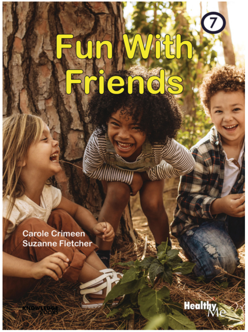 Healthy Me!:Fun with Friends: Book 7