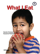 Healthy Me!:What I Eat: Book 9
