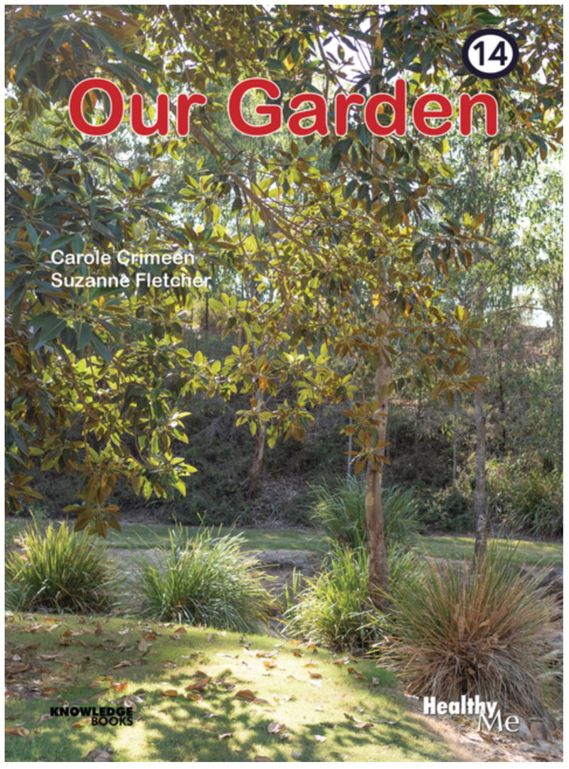 Healthy Me!:Our Garden: Book 14