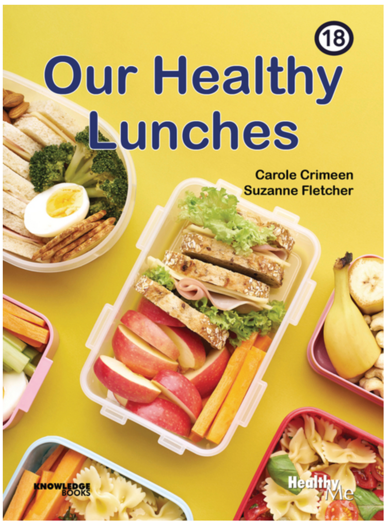 Healthy Me!:Our Healthy Lunches: Book 18