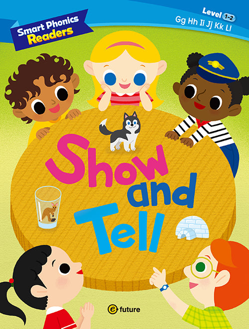 Smart Phonics Readers Level 1 Book 2: Show and Tell