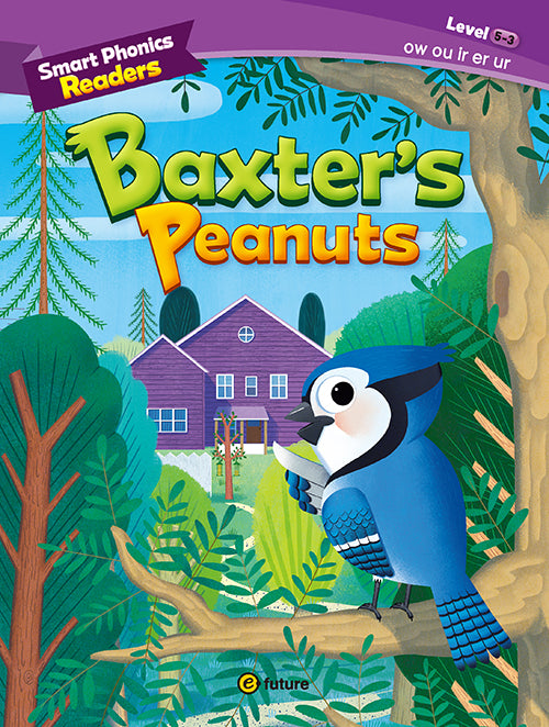 Smart Phonics Readers Level 5 Book 3: Baxter's Peanuts