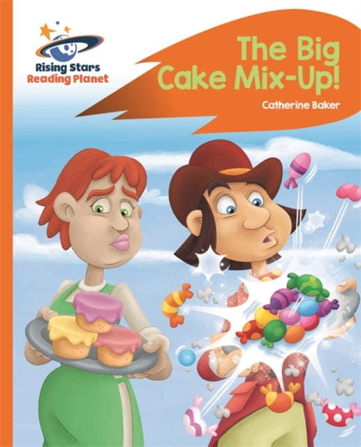 The Big Cake Mix-Up!(Rocket Phonic: Orange)