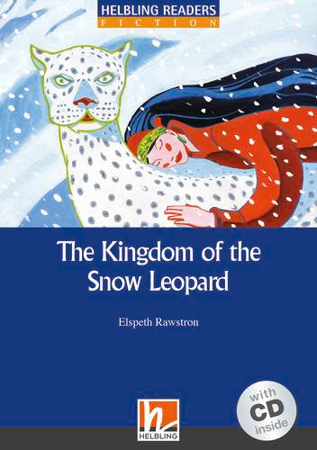 Helbling Blue Series-Fiction Level 4: The Kingdom of the Snow Leopard